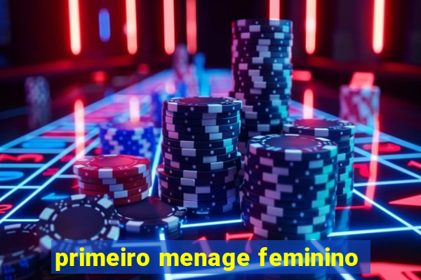 primeiro menage feminino